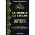 Mutûn Tâlib Al-'Ilm: Le Mérite de l’Islam [Format Poche - Bilingue]